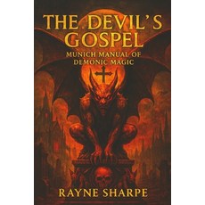(영문도서)The Devil's Gospel: Munich Manual of Demonic Magic Paperback, Independently Published, English, 9798291761601