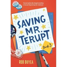 Saving Mr. Terupt, Yearling Books, 9780449818282, Rob Buyea