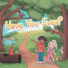 (영문도서) Have You Ever? Paperback, WestBow Press, English, 9781664213081