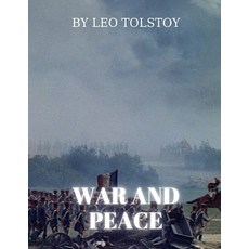 War and Peace by Leo Tolstoy Paperback, Independently Published