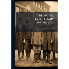 (영문도서)The Model Elementary Arithmetic ... Paperback, Nabu Press, English, 9781141269808