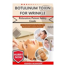 (英文圖書)Botulinum Toxin For Wrinkle Relaxation Patient Safety Guide: An Educational Guid... 平裝版, Independently Published, 英文