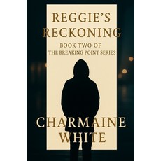 (英文圖書)Reggie's Reckoning: Book Two of The Breaking Point Series 平裝版, Independently Published, 英文