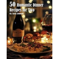 (영문도서) 50 Romantic Dinner Recipes for Two Paperback, Marick Booster, English, 9798330543885