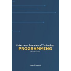 (영문도서)History and Evolution of Technology: Programming Paperback, Jrl, English, 9781968685096