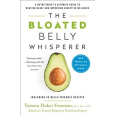 The Bloated Belly Whisperer: A Nutritionist's Ultimate Guide to Beating Bloat and Improving Digestiv... Paperback, St. Martin's Griffin