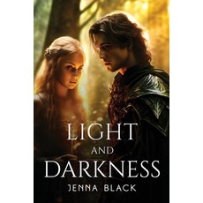 (영문도서) Light and Darkness Paperback, Jenna Black, English, 9781787991521