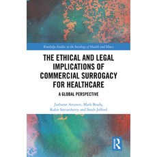 (英文圖書)The Ethical and Legal Implications of Commercial Surrogacy for Healthcare: A Glo... 精裝版, Routledge, 英文