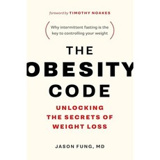 The Obesity Code (The Code Series 1):Unlocking the Secrets of Weight Loss, Greystone Books, The Obesity Code (The Code S.., Fung, Jason(저)