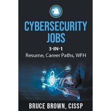 (영문도서) Cybersecurity Jobs 3- in-1 Value Bundle: Resume Career Paths and Work From Home Paperback, Bruce Brown, English, 9798223823339