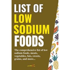 (영문도서) List of Low Sodium Foods Paperback, Fernanda Nilson, English, 9798201801281