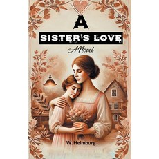 (영문도서) A Sister's Love A Novel Paperback, Double 9 Books, English, 9789367142233