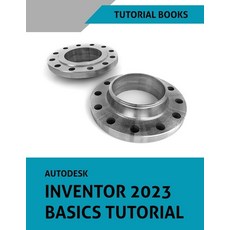(영문도서) Autodesk Inventor 2023 Basics Tutorial Paperback, Kishore, English, 9788195661510