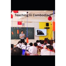 (영문도서)Teach English in Cambodia: A Guide to Getting a Job Work Permit and Other Requ... Paperback, Independently Published, 9798291121054