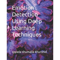 (영문도서) Emotion Detection Using Deep Learning Techniques Paperback, Independently Published, English, 9798343743265