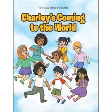 Charley's Coming to the World, Covenant Books