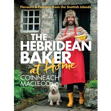 (영문도서) Hebridean Baker: At Home: Flavors & Folklore from the Scottish Islands Hardcover, Sourcebooks, English, 9781464216237