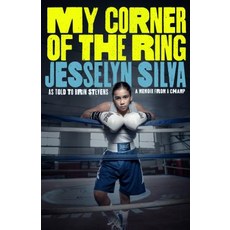 My Corner of the Ring Hardcover, G.P. Putnam's Sons Books for Young Readers