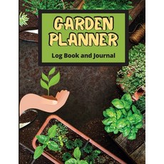 (영문도서)Garden Planner Log Book: Track Vegetable Growing Gardening Activities and Plant... Paperback, Nielsen, English, 9781803852317