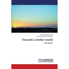 (英文圖書)Towards a better world 平裝版, LAP Lambert Academic Publis..., 英文