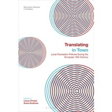 Translating in Town: Local Translation Policies During the European 19th Century Paperback, Bloomsbury Academic, English, 9781350276079
