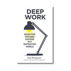 Deep Work:Rules for Focused Success in a Distracted World, Grand Central Publishing