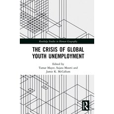 (영문도서)The Crisis of Global Youth Unemployment Paperback, Routledge, English, 9780367585761 Routledge, English, 9780367585761