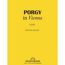 (영문도서)Porgy in Vienna: Musical Examples Paperback, Sub Sole Publishing, English, 9798218798529