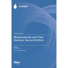 (영문도서)Metamaterials and Their Devices Second Edition Hardcover, Mdpi AG, English, 9783725872909 Mdpi AG, English, 9783725872909