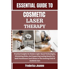(英文圖書)Essential Guide to Cosmetic Laser Therapy: Practical Insights On Modern Light-Ba... 平裝版, Independently Published, 英文