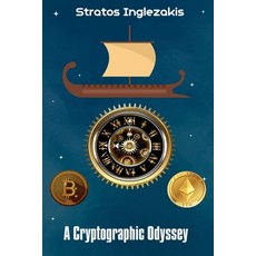 (영문도서) A Cryptographic Odyssey Paperback, Stratos Inglezakis, English, 9798230903536