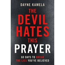 (영문도서)The Devil Hates This Prayer: 60 Days to Break the Lies You've Believed Paperback, Charisma House, English, 9781636415680