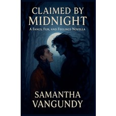 (영문도서)Claimed By Midnight Paperback, Samantha VanGundy, English, 9798232641665