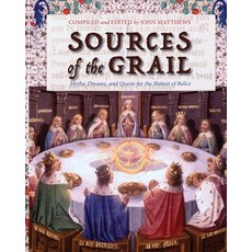 (영문도서)Sources of the Grail: Myths Dreams and Quests for the Holiest of Relics Paperback, Apocryphile Press, English, 9781965646113