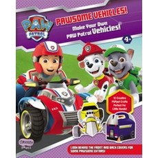READY FOR A RESCUE! Make Your Own PAW Patrol Vehicles, READY FOR A RESCUE! Make You.., Kent, Jane(저), Dynamite Entertainment