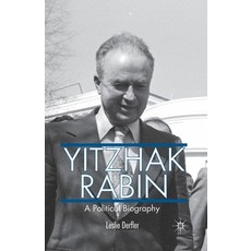(영문도서) Yitzhak Rabin: A Political Biography Paperback, Palgrave MacMillan, English, 9781349481682