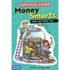 The Survival Guide for Money Smarts: Earn Save Spend Give Paperback, Free Spirit Publishing