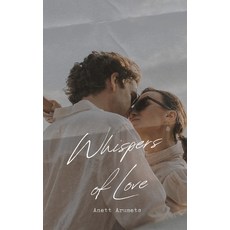 (영문도서) Whispers of Love Paperback, Book Fairy Publishing, English, 9789916395585