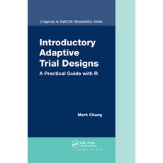 (영문도서)Introductory Adaptive Trial Designs: A Practical Guide with R Paperback, English, 9780367377601, CRC Press English, 9780367377601, CRC Press
