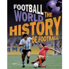 (영문도서) Football World: History of Football Paperback, Franklin Watts, English, 9781445155623