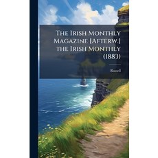 (英文圖書)The Irish Monthly Magazine [Afterw.] the Irish Monthly (1883) 精裝版, Hutson Street Press, 英文