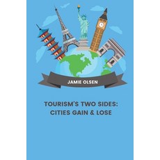 (영문도서) Tourism's Two Sides: Cities Gain & Lose Paperback, Tredition Gmbh, English, 9783384224347