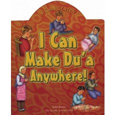 (영문도서) I Can Make Du'a Anywhere! Board Books, Islamic Foundation, English, 9780860373247