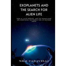 (英文圖書)Exoplanets and the Search for Alien Life: How AI Alien Worlds and the Human Mi... 平裝版, Mindful Pages, 英文