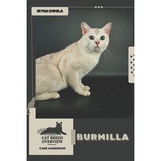 (영문도서) Burmilla: Cat breed overview care handbook Paperback, Independently Published, English, 9798328178846