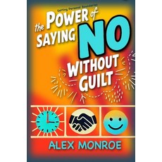 (영문도서) Setting Personal Boundaries: The Power of Saying No Without Guilt" Paperback, Life Success Publishing, English, 9783961272600