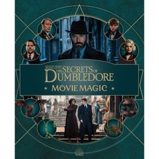 Fantastic Beasts: The Secrets of Dumbledore: Movie Magic, Insight Editions