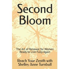 (英文圖書)Second Bloom: The Art of Renewal for Women Ready to Live Fully Again 平裝版, Independently Published, 英文