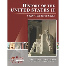 (영문도서) History of the United States II CLEP Test Study Guide Paperback, Breely Crush Publishing, English, 9781614336532