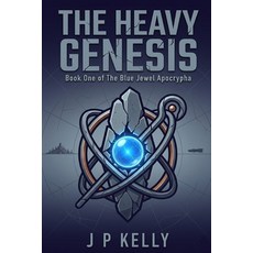(영문도서)The Heavy Genesis: Book one of The Blue Jewel Apocrypha Paperback, Independently Published, English, 9798196625800